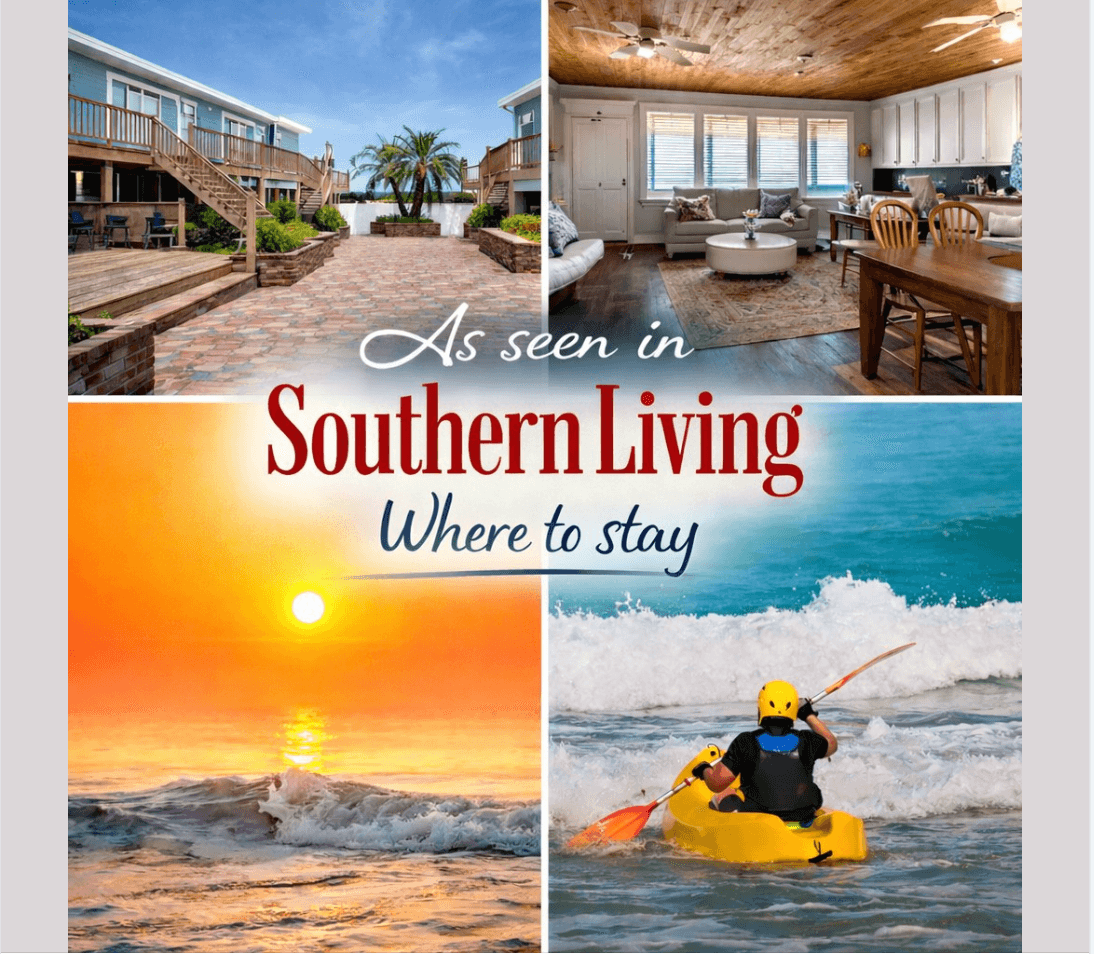 Collage featuring a beachfront accommodation, a cozy interior, a sunset view, and a person kayaking in waves, with the text "As seen in Southern Living: Where to stay." Collage featuring a beachfront accommodation, a cozy interior, a sunset view, and a person kayaking in waves, with the text "As seen in Southern Living: Where to stay."